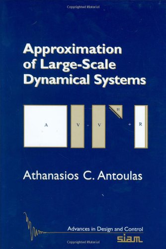 approximation of large scale dynamical systems advances in design and control