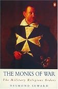 Amazon.com: The Monks of War: The Military Religious Orders (Arkana) (9780140195019): Desmond Seward: Books