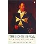 The Monks of War: The Military Religious Orders (Arkana)