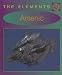 Arsenic (The Elements)