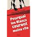 Pourquoi les Blancs courent moins vite