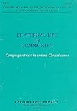Fraternal life in community : congregavit nos in unum Christi amor