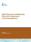 Water Residuals and Biosolids: Effect of Co-Application on Soil Phosphorous