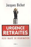 Urgence Retraites : Petit traité de réanimation