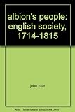 Albion's People : English Society,1714-1815