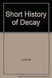 A short history of decay