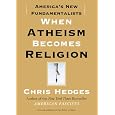 When Atheism Becomes Religion: America's New Fundamentalists