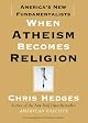 I Don't Believe in Atheists
