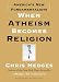When Atheism Becomes Religion: America's New Fundamentalists