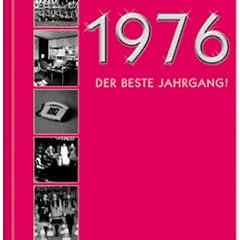 Chronik 1976. Der beste Jahrgang! ( zum 31. )