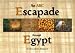 An ABC Escapade through Egypt