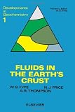 Fluids in the earth's crust : their significance in metamorphic, tectonic and chemical transport processes
