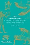 The Egyptian myths : a guide to the ancient gods and legends
