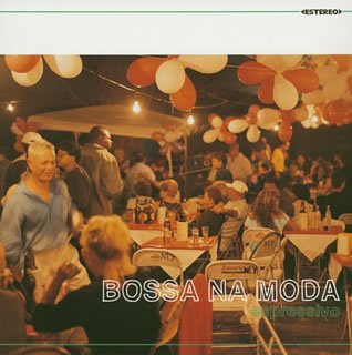 CD-Charts  Search : Bossa Na Moda: Espressivo