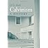 Calvinism: A History