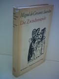 Die Zwischenspiele - Miguel de Cervantes Saavedra, Fritz Rudolf Fries