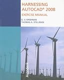 Harnessing AutoCAD 2008 Exercise Manual
