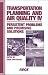 Transportation Planning and Air Quality IV: Persistent Problems and Promising Solutions : Conference Proceedings, November 14-17, 1999, Lake Lanier Islands Resort, Lake Lanier, Georgia