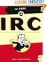 The Book of IRC: The Ultimate Guide to Internet Relay Chat