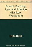 Branch banking - law and practice