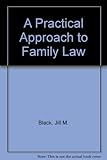A practical approach to family law