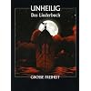 Unheilig - Grosse Freiheit - Das Liederbuch