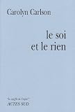 Le Soi et le Rien par Carlson