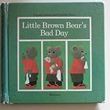 Little brown bear's bad day