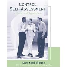 Control Self-Assessment (Concepts and Applications Manual for Practitioners and Exam Preparation Guide for the Certification in Control Self-Assessment Exam) (Revised) (Paperback)