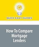 How To Compare Mortgage Lenders