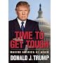 [Time to Get Tough: Making America #1 Again]Time to Get Tough: Making America #1 Again BY Trump, Donald J.(Author)Hardcover