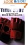 Title Shot: Into the Shark Tank of Mixed Martial Arts
