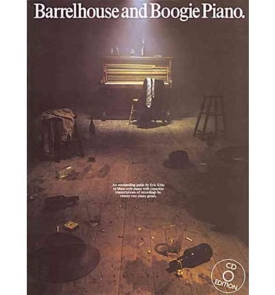 [(Barrelhouse and Boogie Piano )] [Author: Eric Kriss] [Jan-1992]