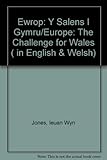 Ewrop - y sialens i Gymru