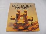 Geduldspiele der Welt - Wie man sie baut und wie man sie l&ouml;st - Jack Botermans, Jerry Slocum