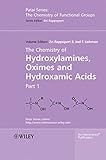 The chemistry of hydroxylamines, oximes and hydroxamic acids