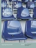 Stadien / Stadiums. Albert Wimmer: Marktplaetze der Zukunft / Market Places of the Future (German Edition)