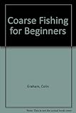 Coarse fishing for beginners