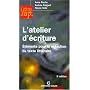 L'atelier d'�criture : El�ments pour la r�daction du texte litt�raire