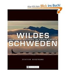Wildes Schweden: Abenteuer Outdoor im hohen Norden
