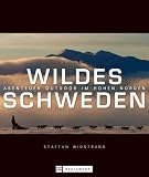 Produkt-Bild: Wildes Schweden: Abenteuer Outdoor im hohen Norden