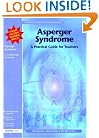 Asperger Syndrome: A Practical Guide for Teachers (Resource Materials for Teachers)