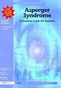 Asperger Syndrome: A Practical Guide for Teachers (Resource Materials for Teachers): A Practical Guide for Teachers (Resource Materials for Teachers)