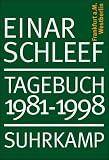 Tagebuch 1981-1998: Frankfurt am Main, Westberlin - Einar Schleef