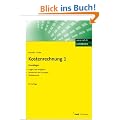 Kostenrechnung 1 - Grundlagen: Mit Fragen und Aufgaben, Antworten und L�sungen, Testklausuren