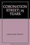 Coronation Street, 1960-1985 : 25 years