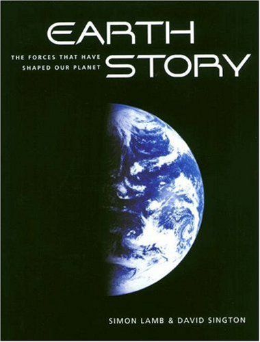earth story the forces that have shaped our planet