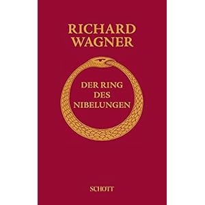 Der Ring des Nibelungen: Vollständiger Text mit Notentafeln der Leitmotive