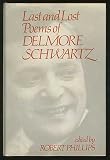 Last and Lost Poems of Delmore Schwartz