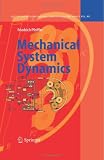 Mechanical System Dynamics (Lecture Notes in Applied and Computational Mechanics)